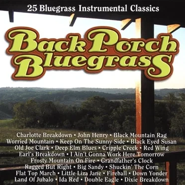 Back Porch Bluegrass: 25 Bluegrass Instrumental Classics by Various Artists - album cover