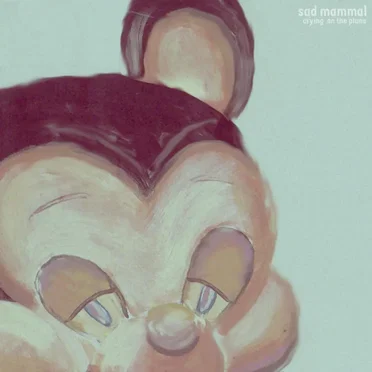 Crying on the Plane by sad mammal - album cover