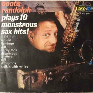 Plays 12 Monstrous Sax Hits!