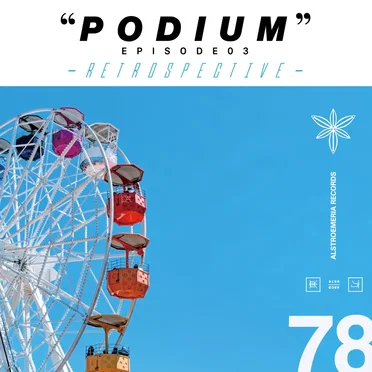 “PODIUM” EP03 – RETROSPECTIVE –