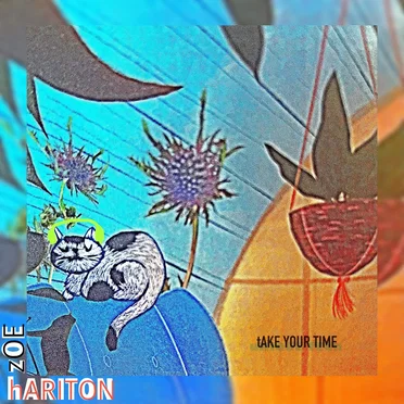 tAKE YOUR TIME (uNIQUE TECh) by hARITON zOE - album cover