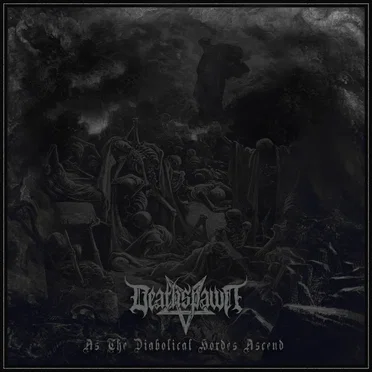 As the Diabolical Hordes Ascend by Deathspawn - album cover