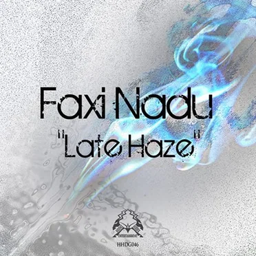 Late Haze by Faxi Nadu - album cover