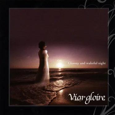 Gloomy and wakeful night by Vior gloire - album cover