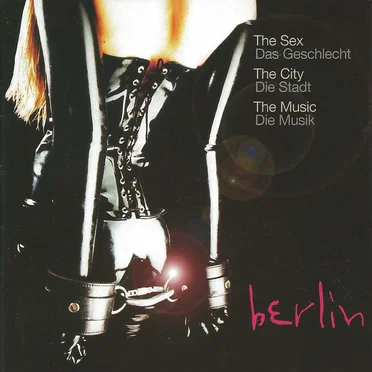 Berlin: The Sex, The City, The Music by Various Artists - album cover
