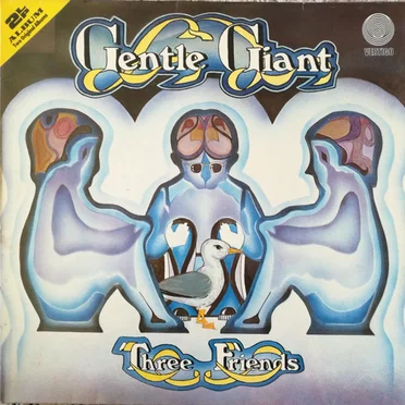 Three Friends / Gentle Giant