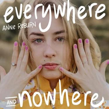 Everywhere and Nowhere by Anne Reburn - album cover