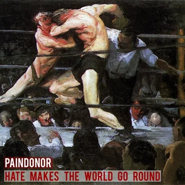 Hate Makes the World Go Round by Paindonor - album cover