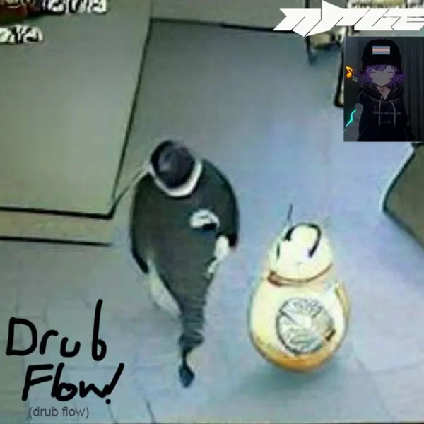 DRUB FLOW!
