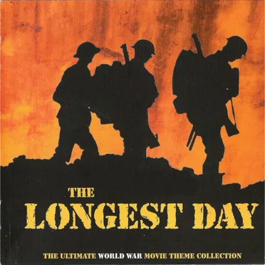 The Longest Day: The Ultimate World War Movie Theme Collection