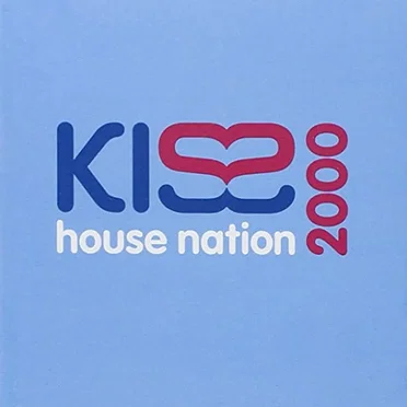Kiss: House Nation 2000 by Various Artists - album cover