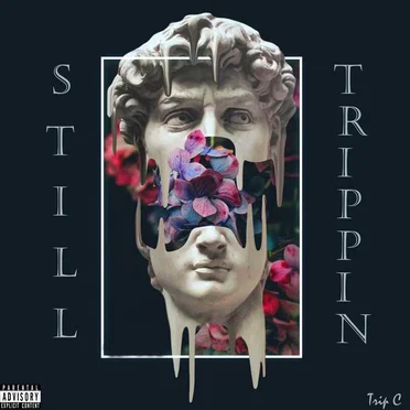 Still Trippin by Trip C - album cover