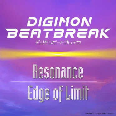『DIGIMON BEATBREAK』 Resonance / Edge of Limit