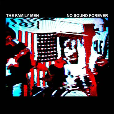 No Sound Forever by The Family Men - album cover