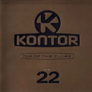 Kontor: Top of the Clubs, Volume 22 by Various Artists - album cover