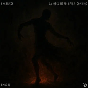 La Oscuridad Baila Conmigo by HXCTR4XH - album cover