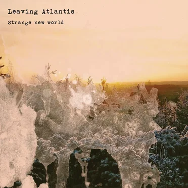Strange New World by Leaving Atlantis - album cover