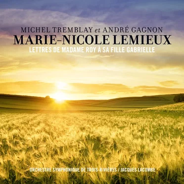 Lettres de madame Roy à sa fille Gabrielle