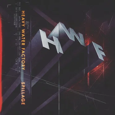 Spillage by Heavy Water Factory - album cover