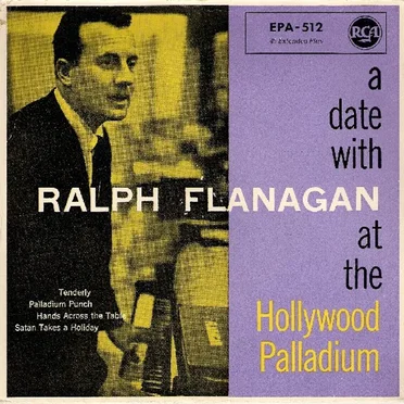 A Date With Ralph Flanagan at the Hollywood Palladium