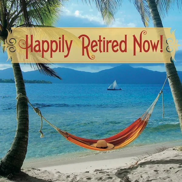 Happily Retired Now
