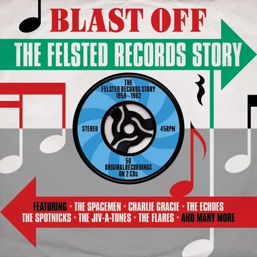 Blast Off: The Felsted Records Story by Various Artists - album cover