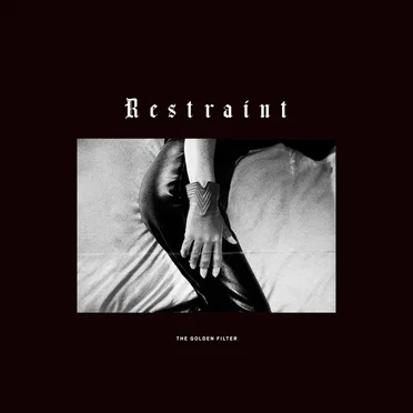Restraint by The Golden Filter - album cover