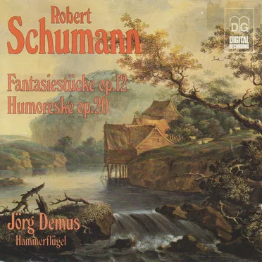 Fantasiestücke Op. 12 / Humoreske Op. 20