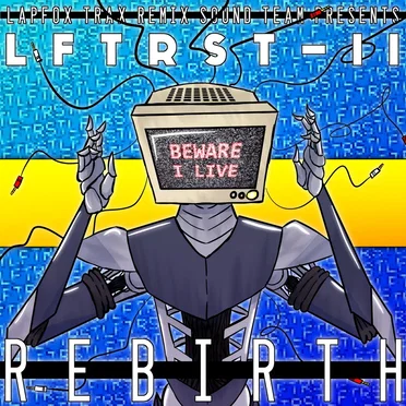 LFTRST-II: Rebirth by LapFox Trax Remix Sound Team - album cover