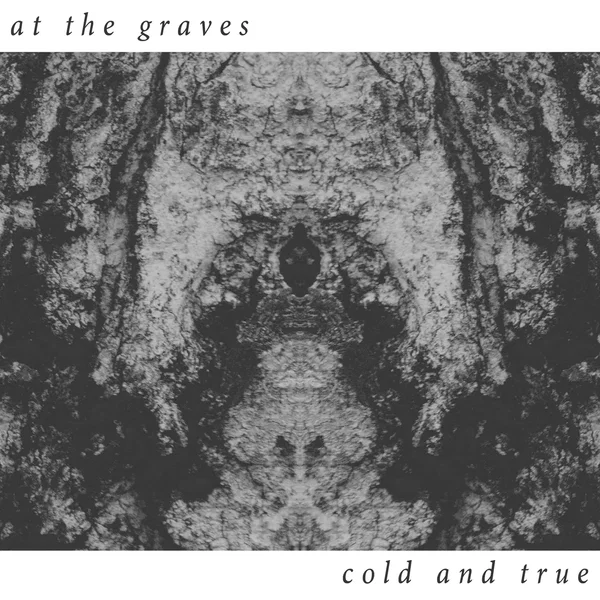 Cold and True