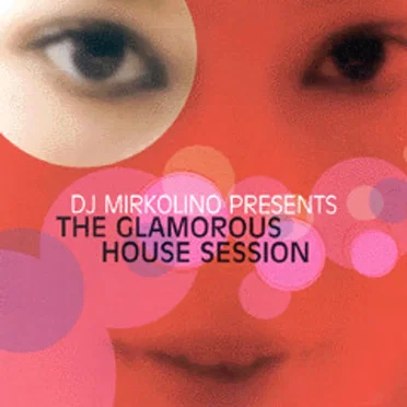 The Glamorous House Session