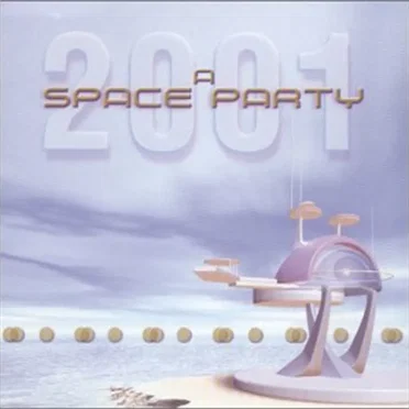 2001 a Space Party by Various Artists - album cover