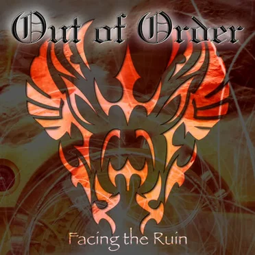 Facing the Ruin by Out of Order - album cover
