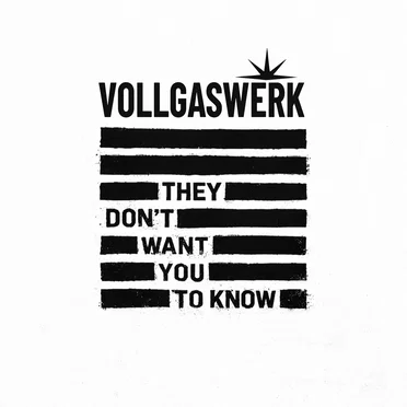 They Don't Want You To Know by Vollgaswerk - album cover