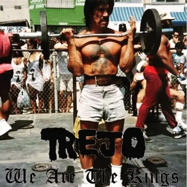 We Are the Kings by Trejo - album cover