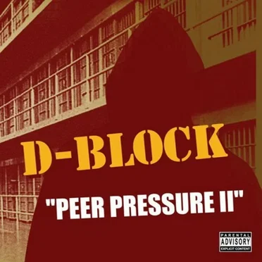 Peer Pressure II by D‐Block - album cover