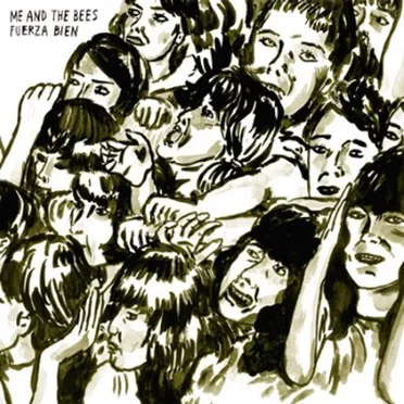 Fuerza Bien by Me & The Bees - album cover