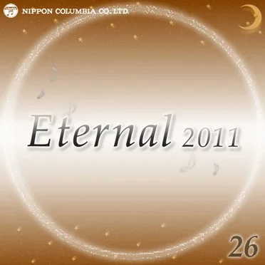 Eternal 2011 26 (オルゴールミュージック)