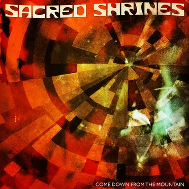Come Down From the Mountain by Sacred Shrines - album cover