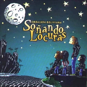 Soñando locuras by Embajada Boliviana - album cover