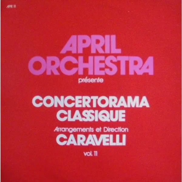 April Orchestra Présente - Concertorama Classique, Vol. 11