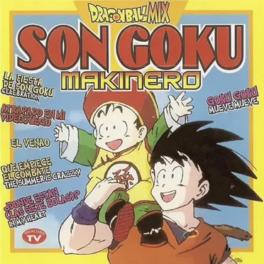 Son Goku Makinero - Dragon Ball Mix by Various Artists - album cover