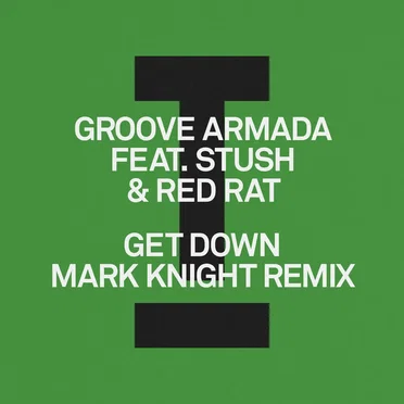 Get Down (Mark Knight remix)