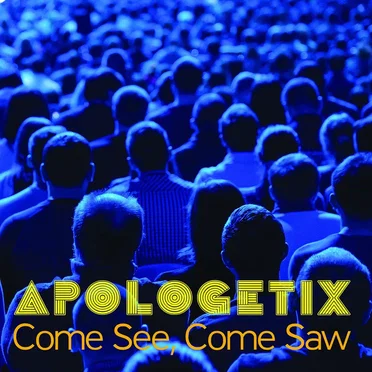 Come See, Come Saw