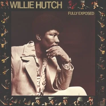 Fully Exposed by Willie Hutch - album cover