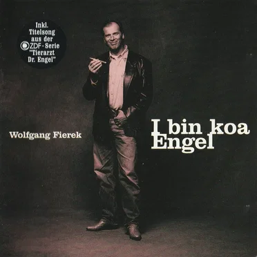 I bin koa Engel by Wolfgang Fierek - album cover