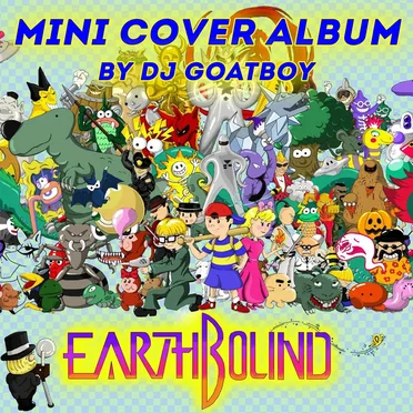 Earthbound MINI Cover Album by DJ Goatboy - album cover