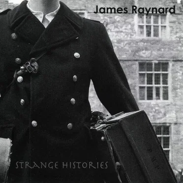 Strange Histories by James Raynard - album cover