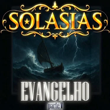Evangelho - Parte V