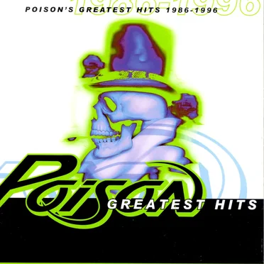 Poison’s Greatest Hits 1986–1996